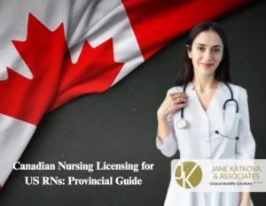 Canadian Nursing Licensing for US RNs Provincial Guide