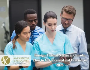 Foreign Trained Nurses in Canada How to Get Licensed and Practice in 2026